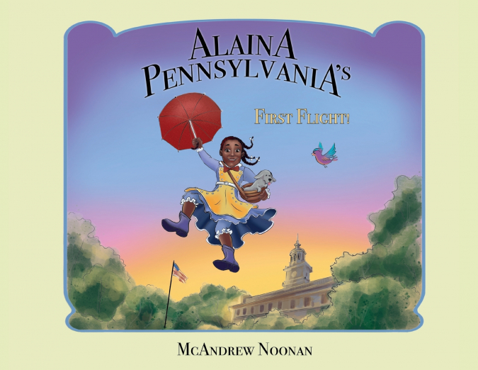 Alaina Pennsylvania’s First Flight!