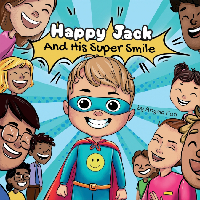 Happy Jack and his Super Smile