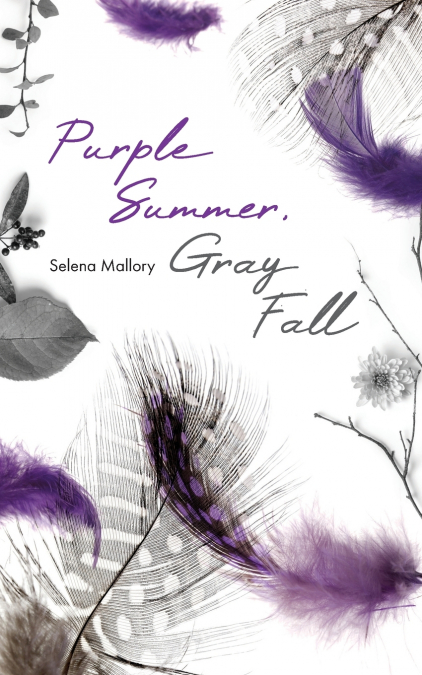 Purple Summer, Gray Fall