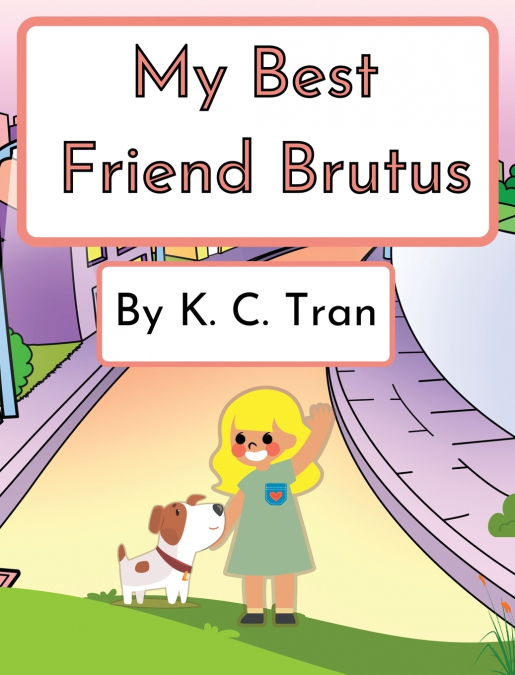 My Best Friend Brutus
