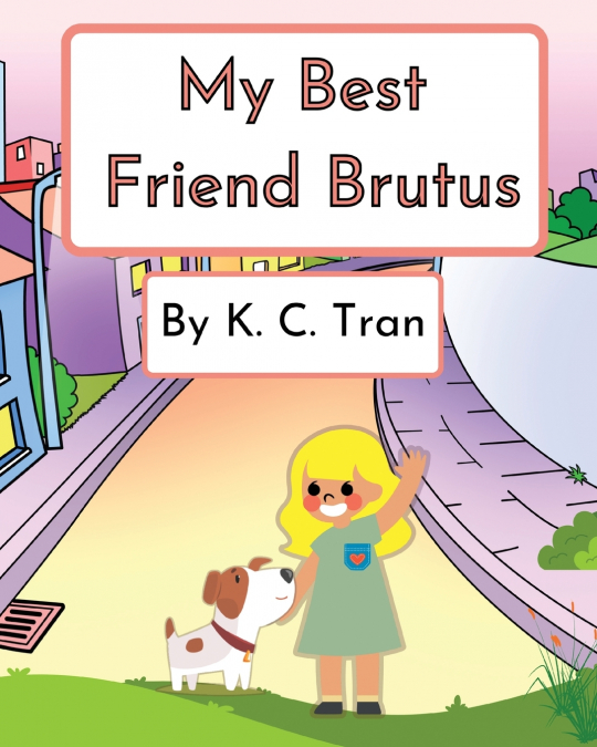 My Best Friend Brutus