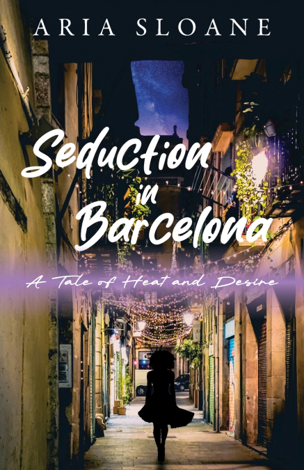 Seduction in Barcelona