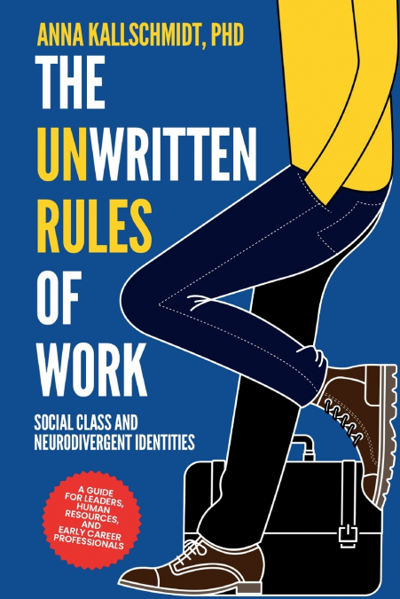 The Unwritten Rules of Work