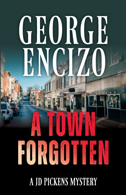 A Town Forgotten