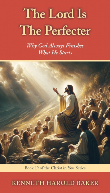 The Lord Is The Perfecter