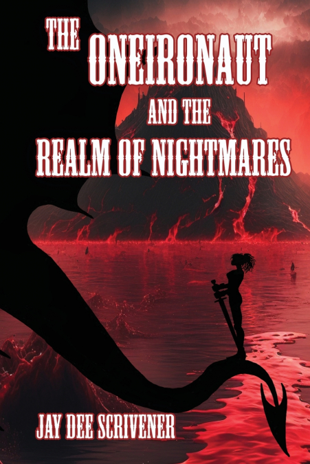 The Oneironaut and the Realm of Nightmares