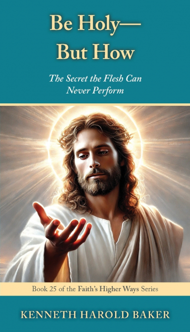 Be Holy-But How?