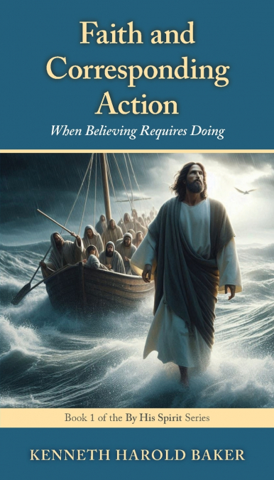 Faith and Corresponding Action