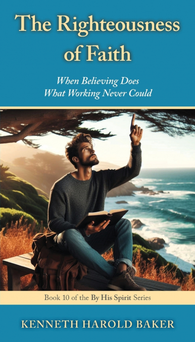 The Righteousness of Faith