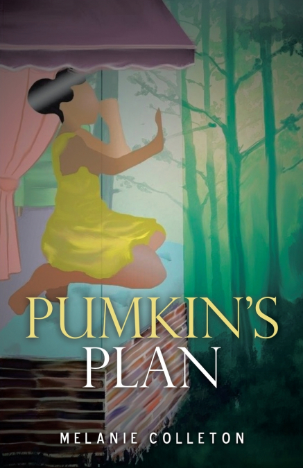 Pumkin’s Plan