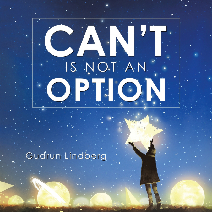 Can’t Is Not an Option