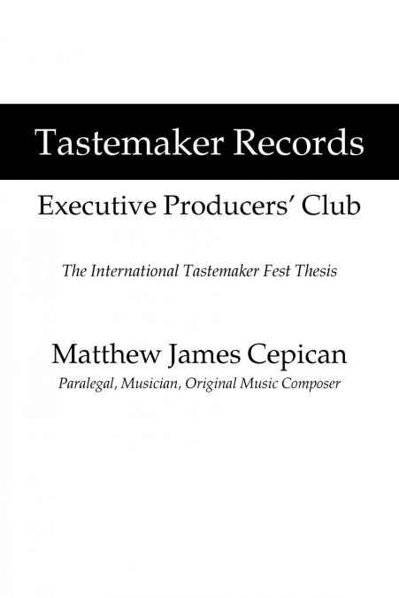Tastemaker Records Executive Producers’ Club
