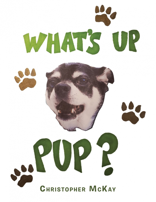 What’s up Pup?