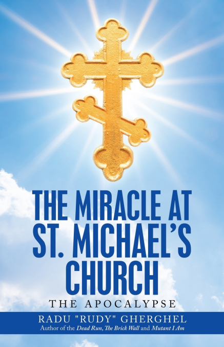 The Miracle at St. Michael’s Church