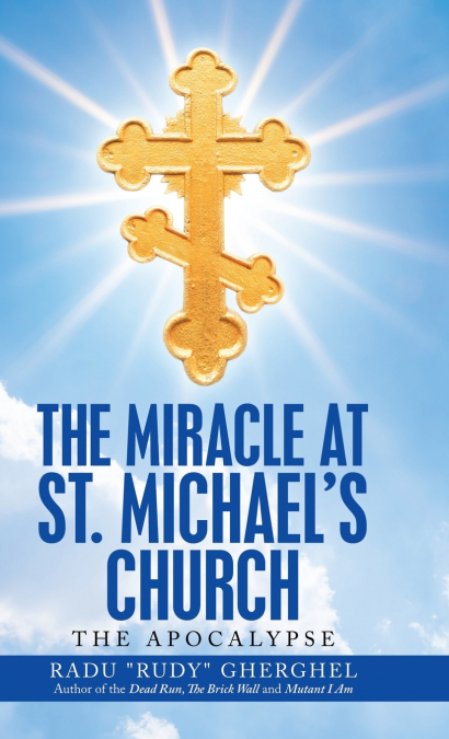 The Miracle at St. Michael’s Church
