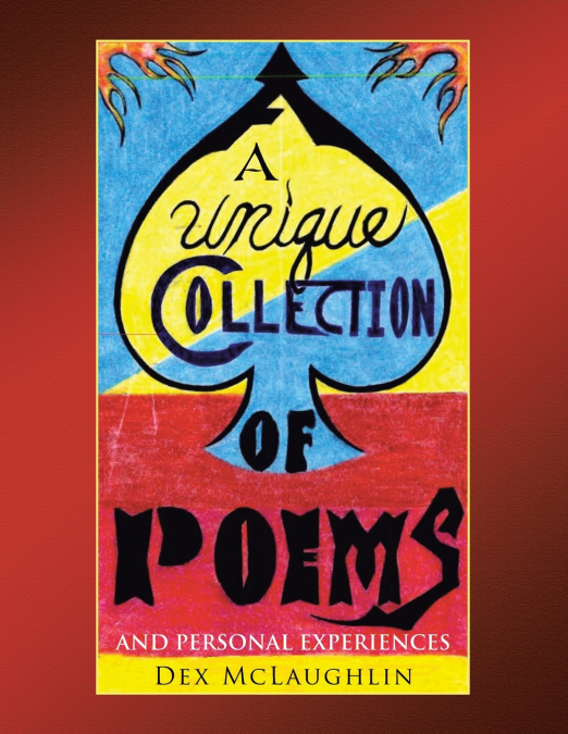 A Unique Collection of Poems and Personal Experiences
