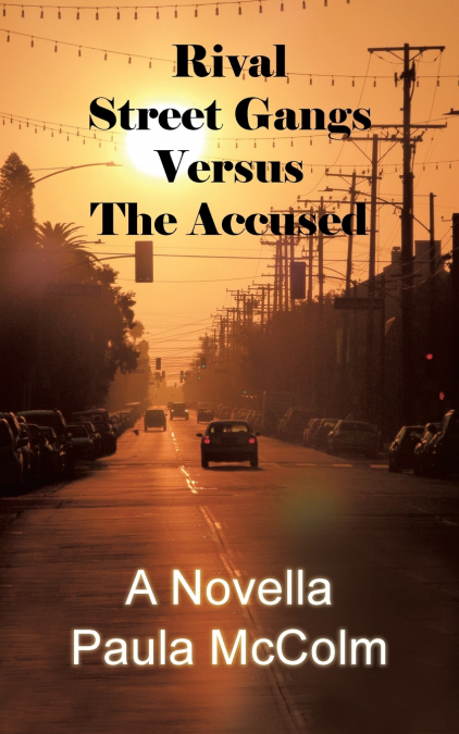 Rival Street Gangs Versus the Accused