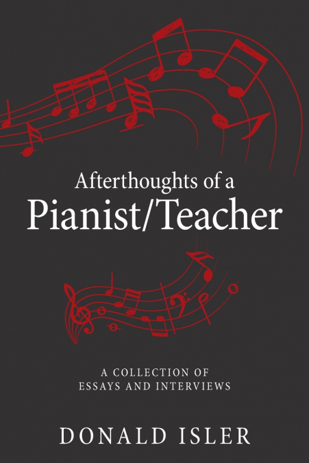 Afterthoughts of a Pianist/Teacher