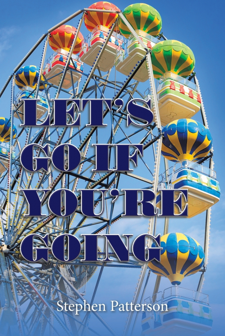 Let’s Go If You’Re Going