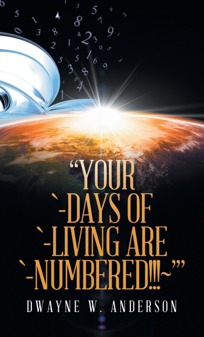'Your `-Days of `-Living Are `-Numbered!!!~’'