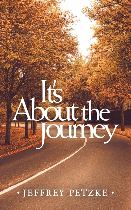 It’s About the Journey