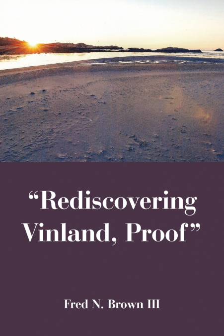 'Rediscovering Vinland, Proof'