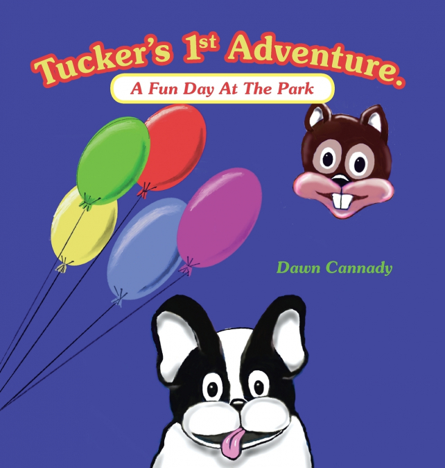 Tucker’s 1St Adventure.