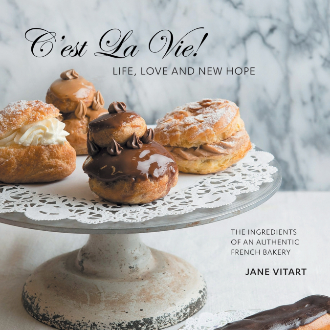 C’est La Vie! Life, Love and New Hope