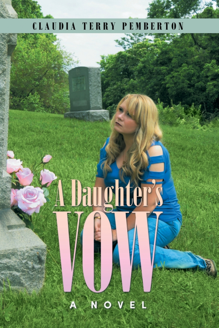 A Daughter’s Vow