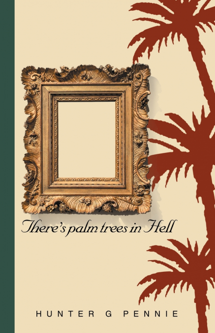 There’s palm trees in Hell