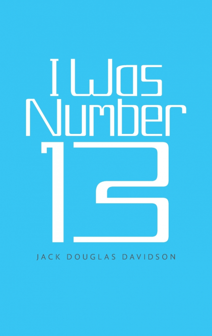 I Was Number 13