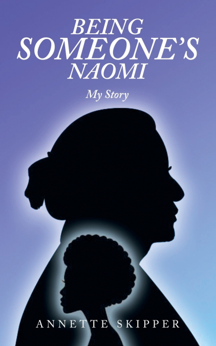 Being Someone’s Naomi