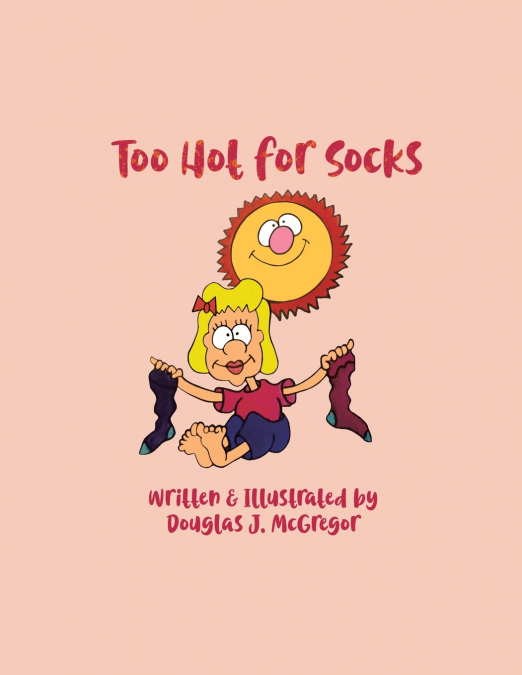 Too Hot for Socks