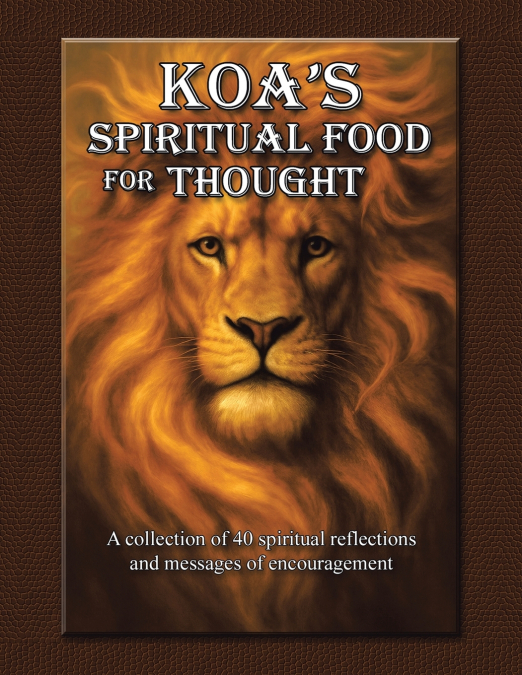 Koa’s Spiritual Food for Thought