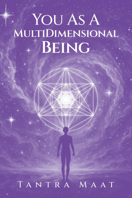 You As A MultiDimensional Being