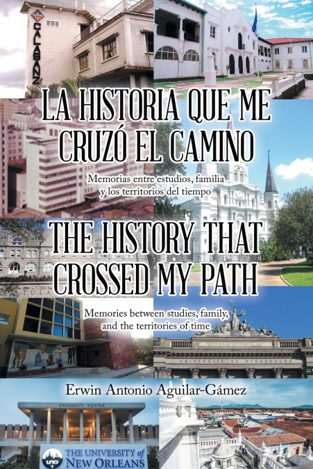 LA HISTORIA QUE ME CRUZÓ EL CAMINO / THE HISTORY THAT CROSSED MY PATH