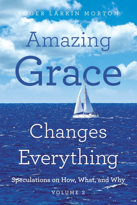Amazing Grace Changes Everything