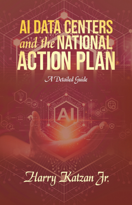 AI DATA CENTERS and the NATIONAL ACTION PLAN