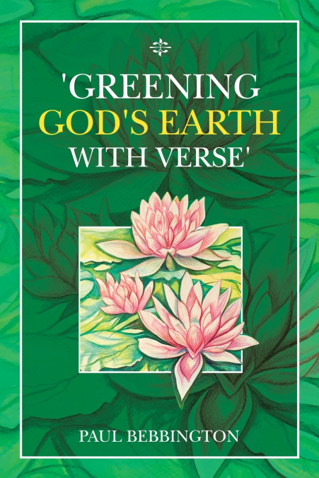 ’Greening God’s Earth with Verse’