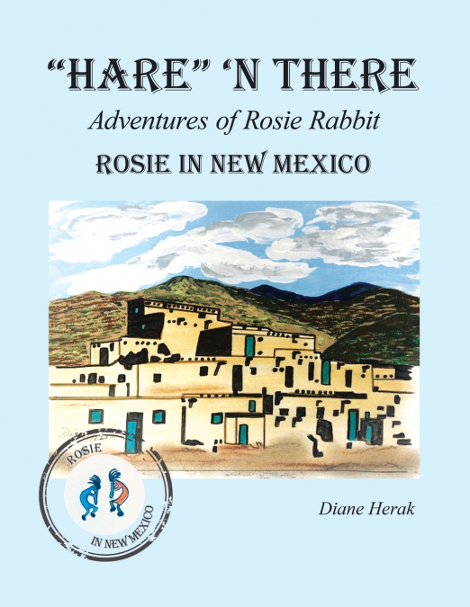'Hare' ’n There  Adventures of Rosie Rabbit