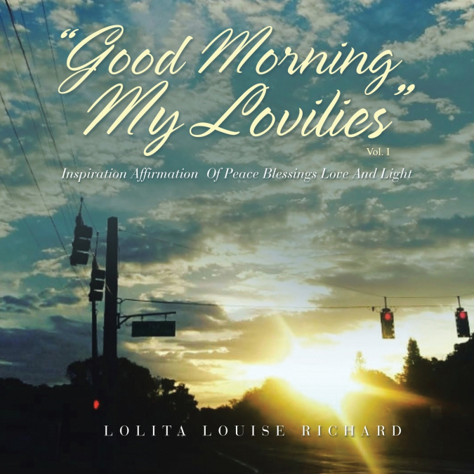 'Good Morning My Lovilies'