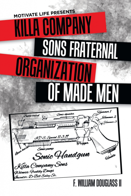 Motivate Life Presents Killa Company Sons Fraternal Organization of Made Men