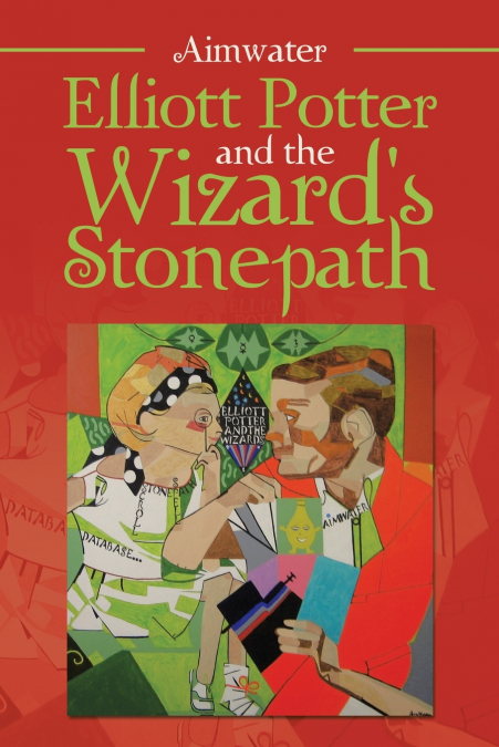 Elliott Potter and the Wizard’s Stonepath
