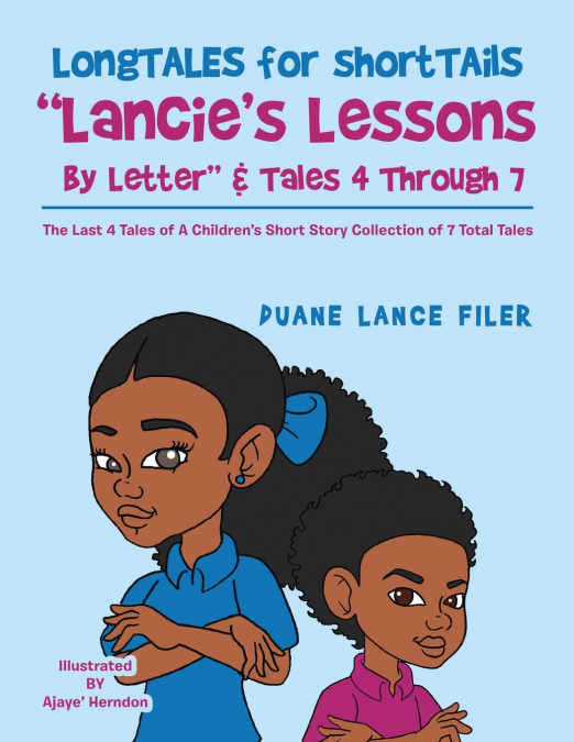 Longtales for Shorttails   'Lancie’s Lessons by Letter' & Tales  4 Through 7