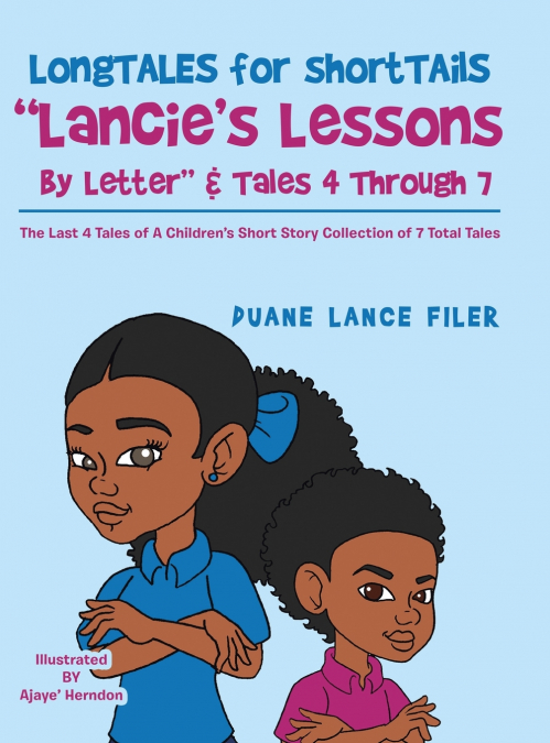 Longtales for Shorttails   'Lancie’s Lessons by Letter' & Tales  4 Through 7