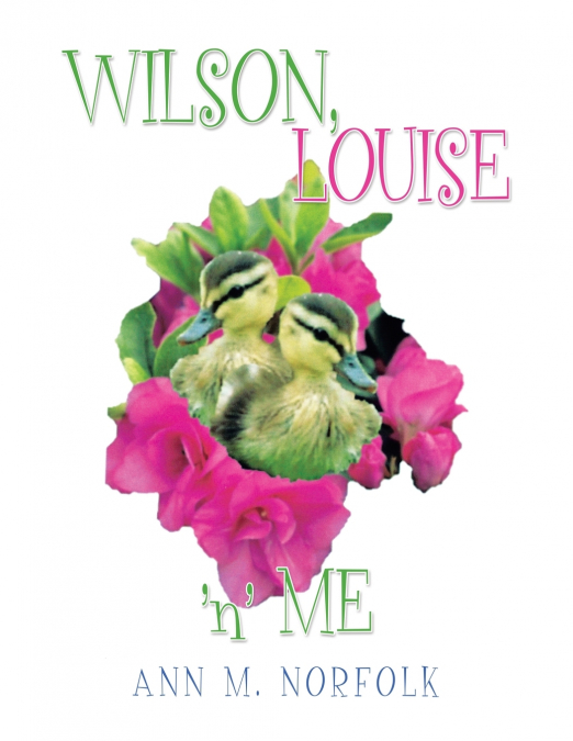 Wilson, Louise ’N’ Me