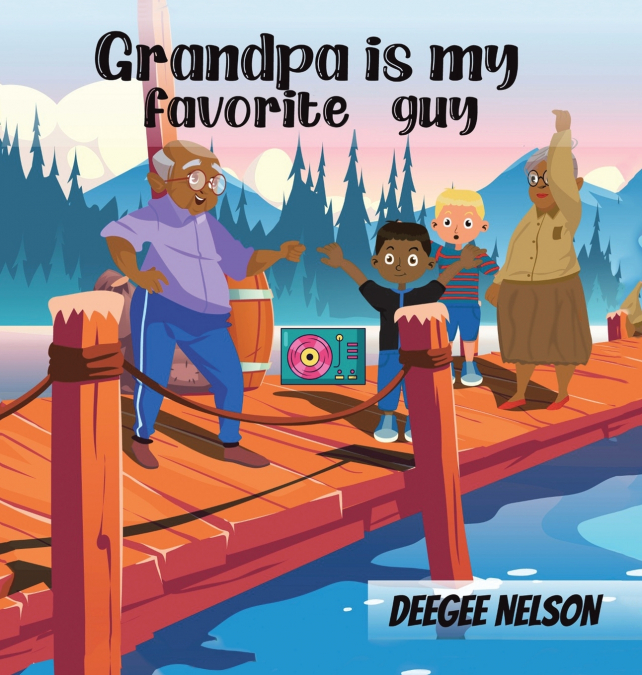 Grandpa Is My Favorite Guy