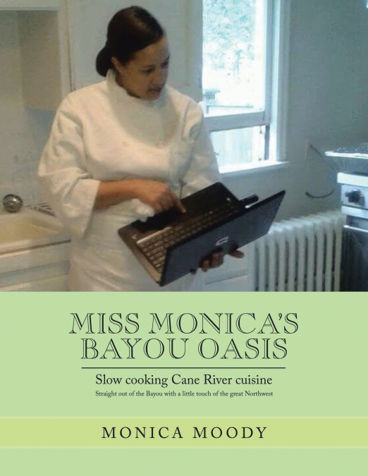 Miss Monica’s  Bayou Oasis