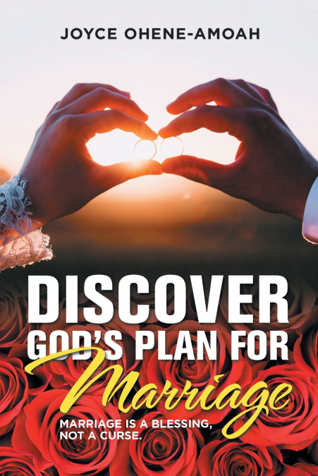 Discover God’s Plan for Marriage....