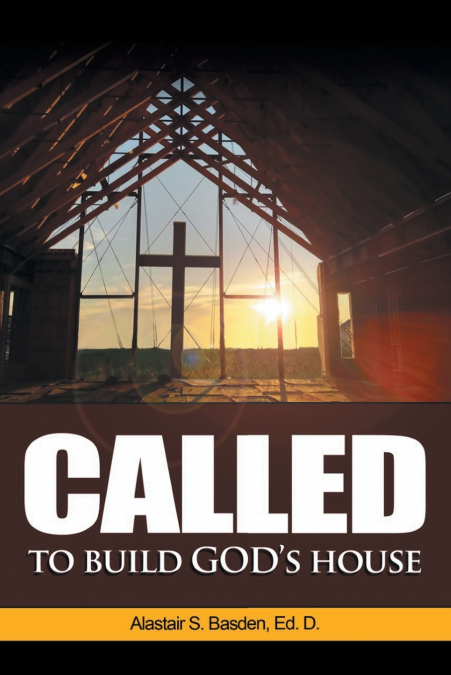 Called  to  Build  God’s House